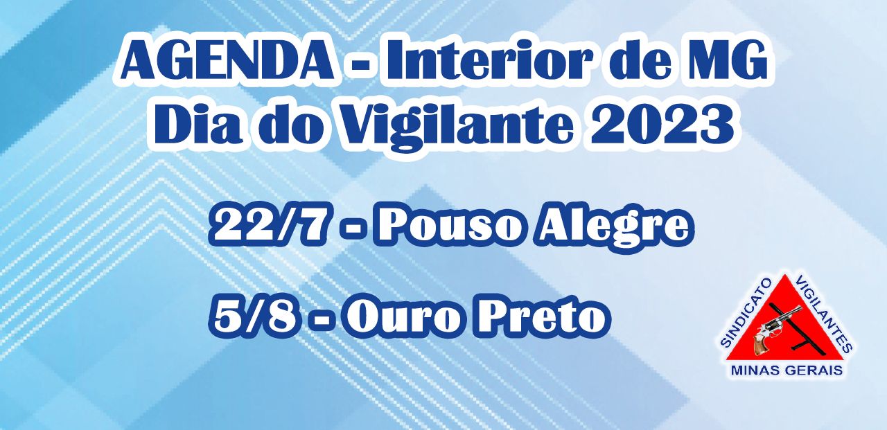 Sindicato dos vigilantes de Minas Gerais - Prazo de retirada do convite  para a comemoração do Dia do Vigilante vai até 15 de junho